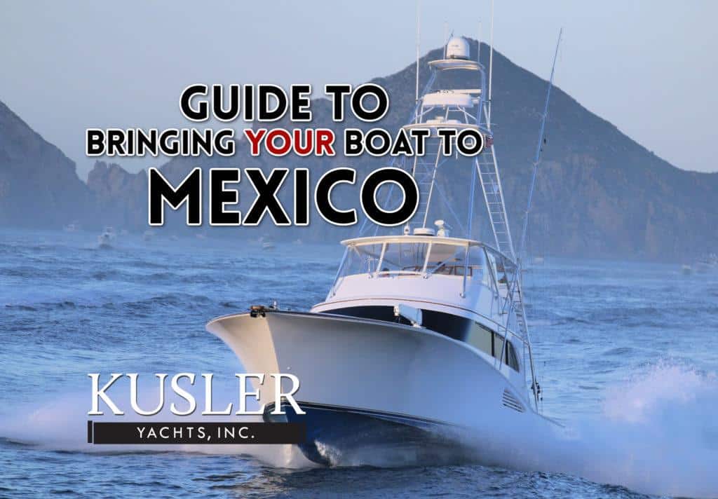 Guide to Bringing your boat to Mexico